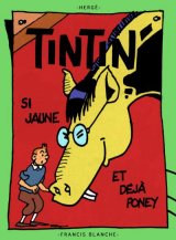 Jaune-et-deja-Poney-by-Francis-Blanche